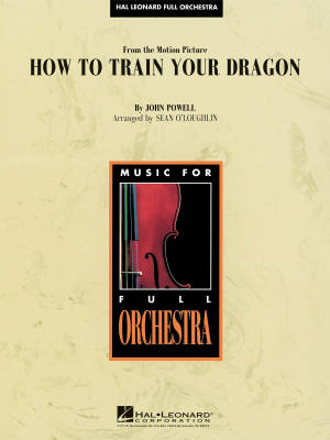 Hal Leonard - How to Train Your Dragon - Powell/OLoughlin - Full Orchestra - Gr. 4