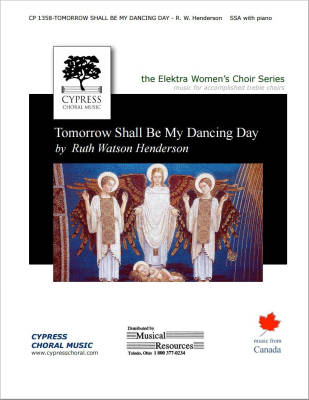 Cypress Choral Music - Tomorrow Shall Be My Dancing Day - Traditional/Henderson - SSA