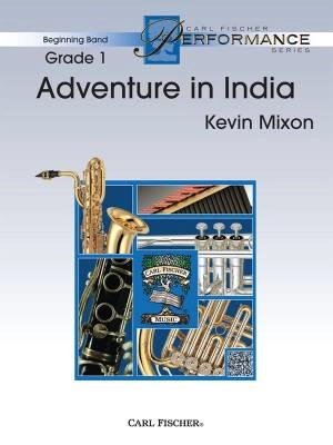 Carl Fischer - Adventure in India - Mixon - Concert Band - Gr. 1