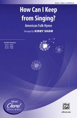 Alfred Publishing - How Can I Keep from Singing? - Folk Hymn/Shaw - SSAA