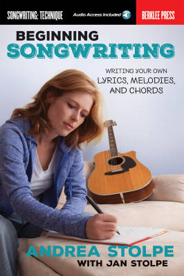 Berklee Press - Beginning Songwriting - Stolpe/Stolpe - Book/Audio Online