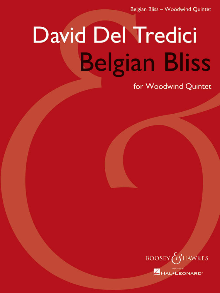 Belgian Bliss - Del Tredici - Woodwind Quintet