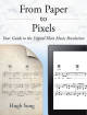 Hal Leonard - From Paper to Pixels - Sung - Book