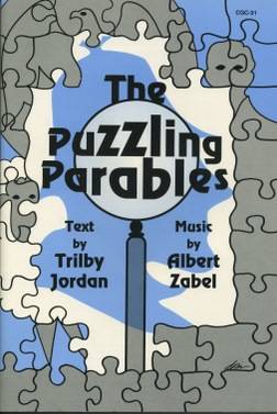 Choristers Guild - The Puzzling Parables (Musical) - Jordan/Zabel - Unison/2pt - Score