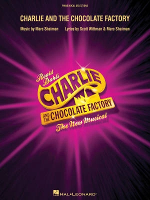 Hal Leonard - Charlie and the Chocolate Factory - Dahl/Shaiman - Piano/Vocal/Guitar - Book