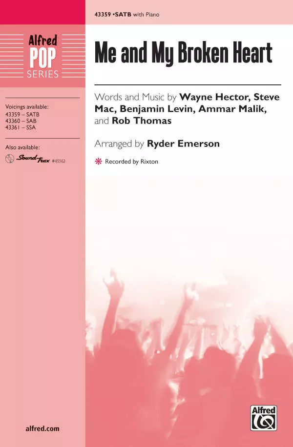 Me and My Broken Heart - Hector /Mac /Levin /Malik /Thomas /Emerson - SATB