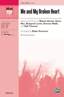 Me and My Broken Heart - Hector /Mac /Levin /Malik /Thomas /Emerson - SATB
