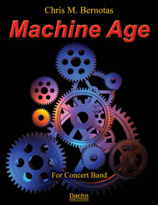 Daehn Publications - Machine Age - Bernotas - Concert Band - Gr. 2.5