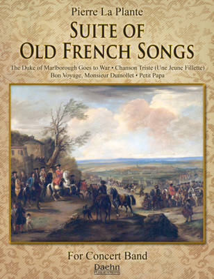 Suite of Old French Songs - La Plante - Concert Band - Gr. 3