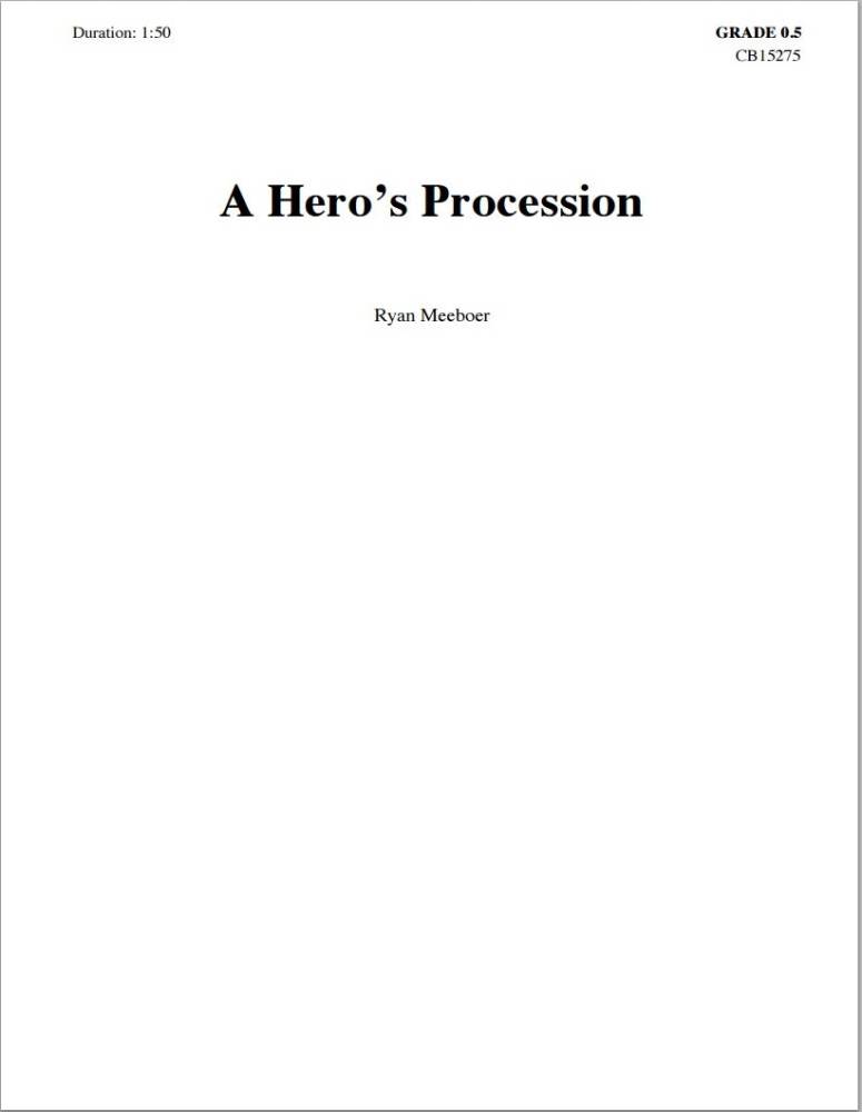 A Hero\'s Procession - Meeboer - Concert Band - Gr. 0.5