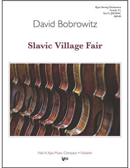 Kjos Music - Slavic Village Fair - Bobrowitz - String Orchestra - Gr. 2.5