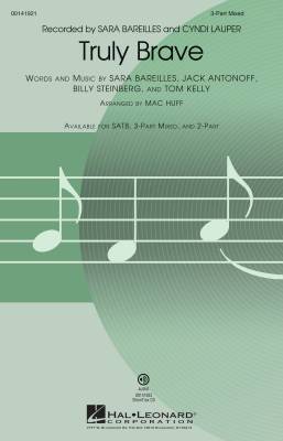 Hal Leonard - Truly Brave - Steinberg /Antonoff /Kelly /Bareilles /Huff - SAB