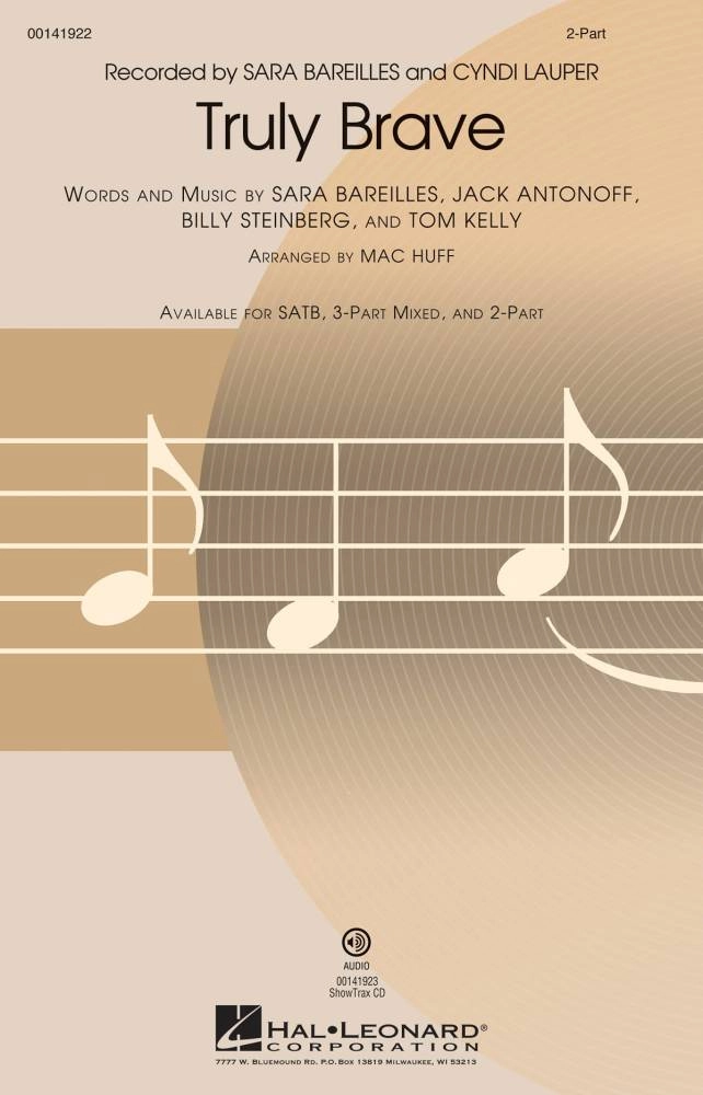 Truly Brave - Steinberg /Antonoff /Kelly /Bareilles /Huff - 2pt