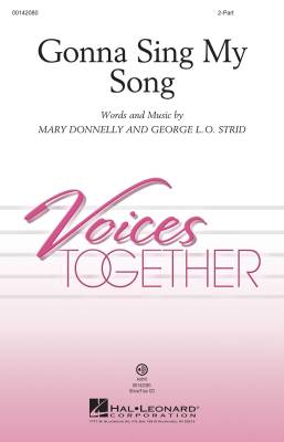 Hal Leonard - Gonna Sing My Song - Donnelly/Strid - 2pt