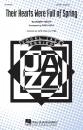 Hal Leonard - Their Hearts Were Full of Spring - Troup\/Shaw - SATB