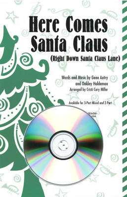 Here Comes Santa Claus (Right Down Santa Claus Lane) - Haldeman/Autry/Miller - ShowTrax CD