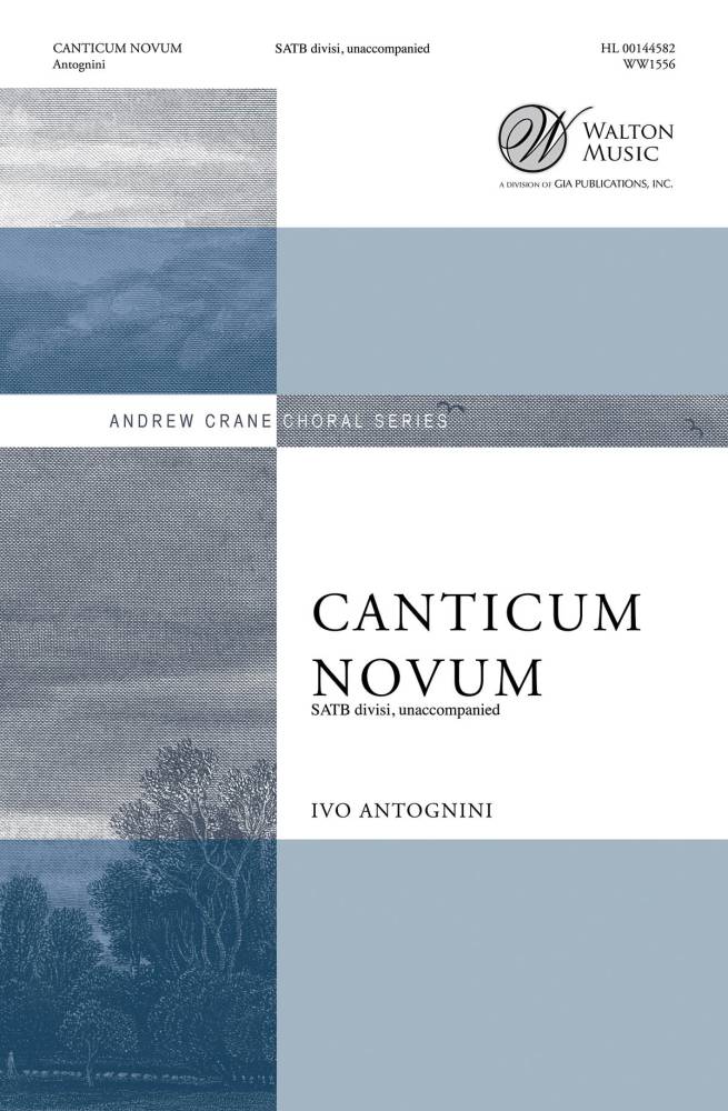 Canticum Novum - Antognini - SATB divisi
