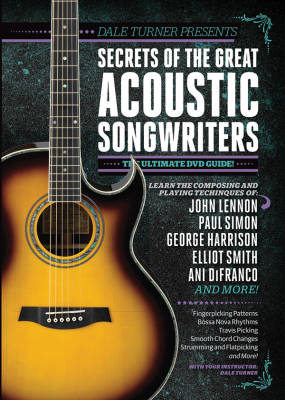 Alfred Publishing - Guitar World: Dale Turner Presents Secrets of the Great Acoustic Songwriters - DVD