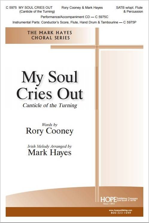 My Soul Cries Out (Canticle of the Turning) - Cooney/Hayes - SATB