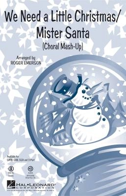 Hal Leonard - We Need a Little Christmas/Mister Santa - Ballard/Herman/Emerson - SSA