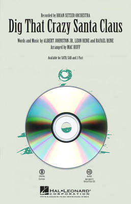 Hal Leonard - Dig That Crazy Santa Claus - Johnston/Rene/Huff - ShowTrax CD
