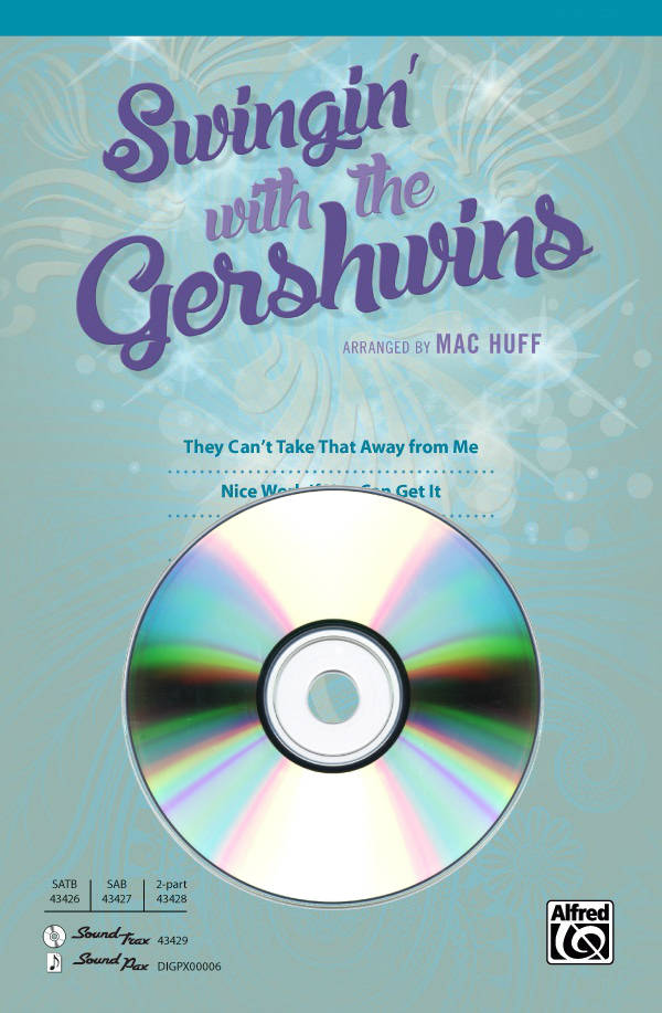 Swingin\' with the Gershwins! - Gershwin/Huff - SoundTrax CD