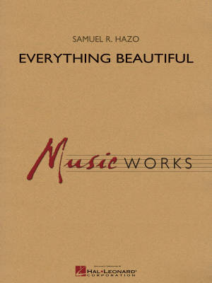 Hal Leonard - Everything Beautiful - Hazo - Concert Band - Gr. 4