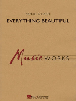 Hal Leonard - Everything Beautiful - Hazo - Concert Band - Gr. 4