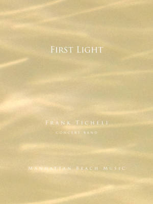 Manhattan Beach Music - First Light - Ticheli - Orchestre dharmonie - Niveau 1