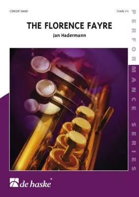 De Haske Publications - The Florence Fayre from Erasmus Tales - Hadermann - Concert Band - Gr. 2.5