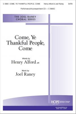 Hope Publishing Co - Come, Ye Thankful People, Come - Alford/Raney - SATB