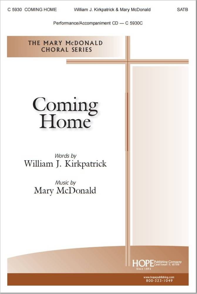 Coming Home - Kirkpatrick/Mcdonald - SATB