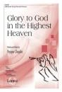 The Lorenz Corporation - Glory to God in the Highest Heaven - Choplin - SATB