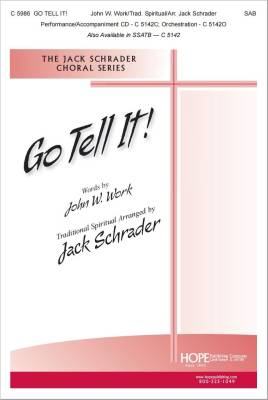 Go Tell It! - Spiritual/Schrader - SAB