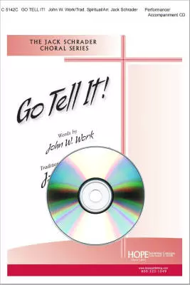 Go Tell It! - Spiritual/Schrader - Performance/Accompaniment CD