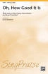 Alfred Publishing - Oh, How Good It Is - Getty \/Holmes \/Townend \/Hoelscher - SATB