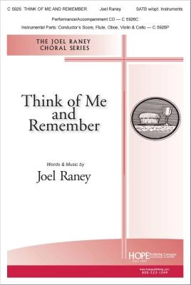 Hope Publishing Co - Think of Me and Remember - Raney - SATB