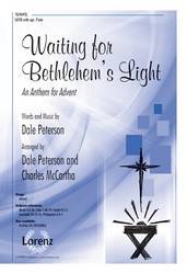 Waiting for Bethlehem\'s Light - Peterson/McCartha - SATB