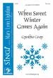 Choristers Guild - When Sweet Winter Comes Again - Gray - 2pt