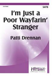Heritage Music Press - Im Just a Poor Wayfarin Stranger - Spiritual/Drennan - SATB