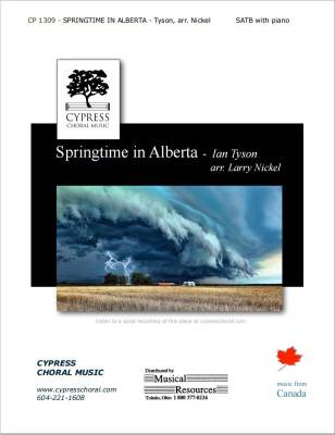 Cypress Choral Music - Springtime in Alberta - Tyson/Nickel - SATB