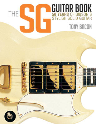 The SG Guitar Book - Bacon - Book