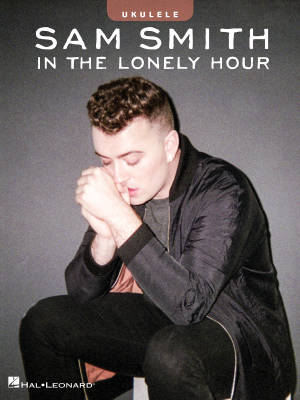 Sam Smith - In the Lonely Hour - Ukulele - Book