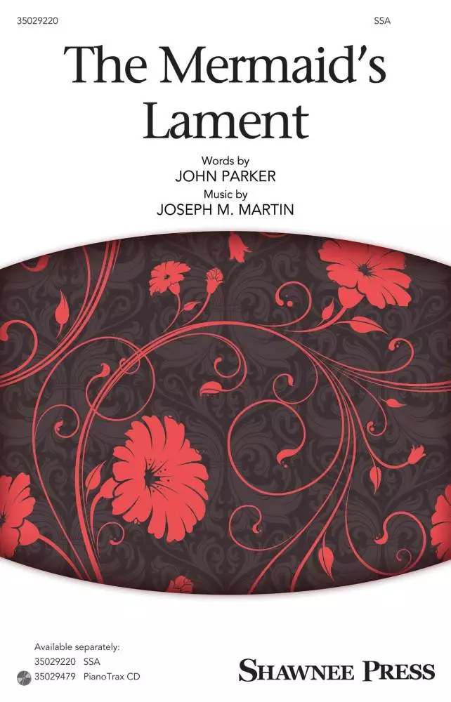 The Mermaid\'s Lament - Parker/Martin - SSA