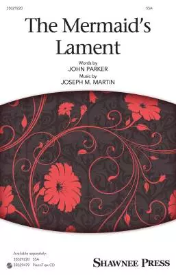 The Mermaid\'s Lament - Parker/Martin - SSA