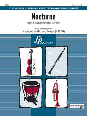 Nocturne (from A Midsummer Night\'s Dream) - Mendelssohn/Meyer - Full Orchestra - Gr. 2