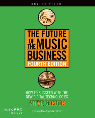 Hal Leonard - The Future of the Music Business, Fourth Edition - Gordon - Book/Media Online