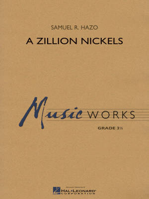 Hal Leonard - A Zillion Nickels - Hazo - Concert Band - Gr. 3