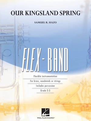 Hal Leonard - Our Kingsland Spring - Hazo - Concert Band (Flex-Band) - Gr. 2-3