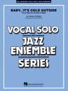 Hal Leonard - Baby, Its Cold Outside - Loesser/Murtha - Jazz Ensemble/Vocal Duet - Gr. 3-4